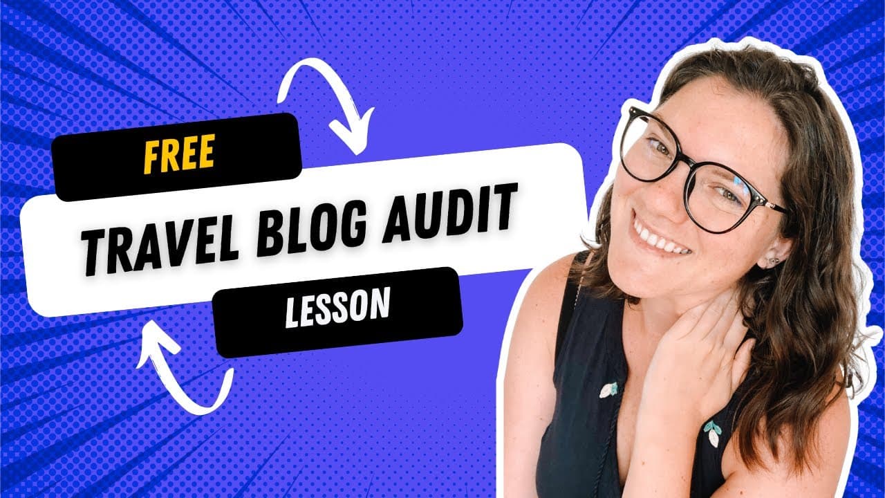 Free Travel Blog Audit: Learn How to Improve Your Site