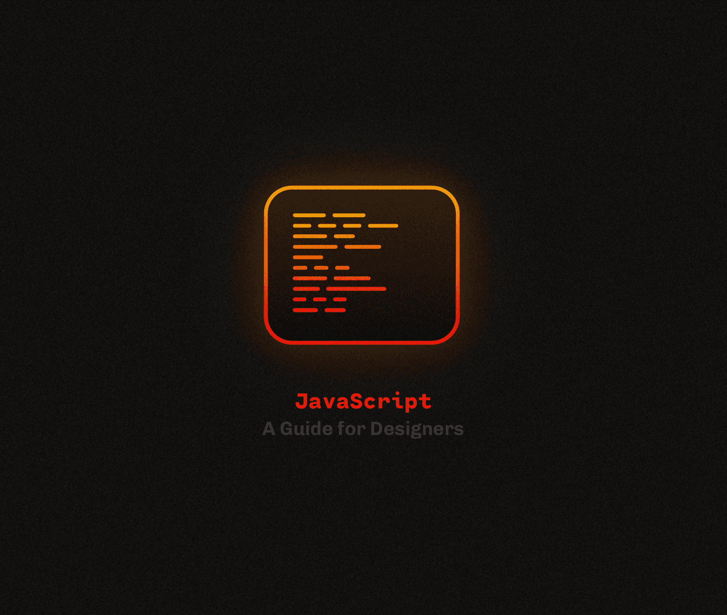 A Designers Guide to Javascript