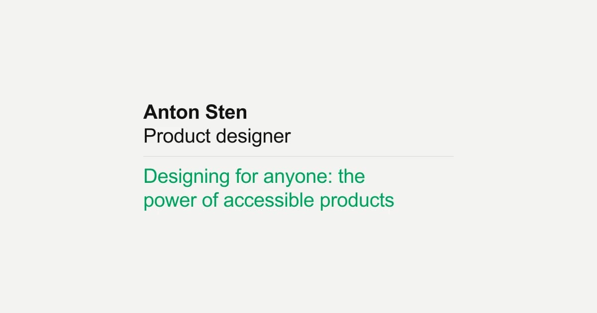 Designing for anyone: The power of accessible products